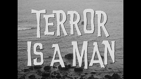 Terror Is A Man (1959)