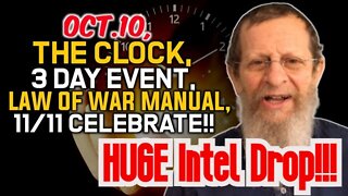 HUGE Intel: The Clock, 3 Day Event, Law of War, 11/11 Celebrate!!