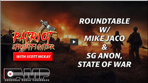 ROUNDTABLE w/ Mike Jaco & SG Anon, State Of The War | June 15th, 2023 Patriot Streetfighter