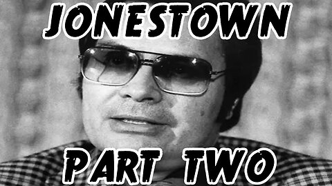 Outlaws & Gunslingers | Ep. 54 | | Jonestown | Part Two
