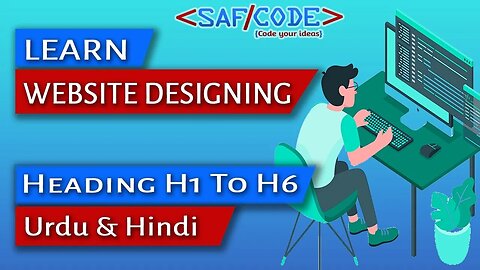 Headings in HTML - Heading Tags h1 to h6 Urdu Hindi Part 2