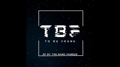The Band Famous - To Be Frank (EP)