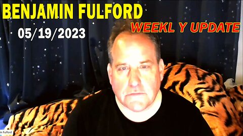 Benjamin Fulford Full Report Update May 19, 2023 - Benjamin Fulford