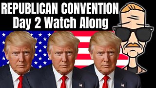 🟢 Republican Convention | END of the WORLD Watch Along | LIVE STREAM | 2024 Election | Trump Rally |