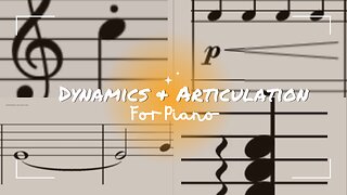 Dynamics And Articulation Symbols And Meaning For Piano