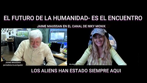 ESTAN AQUI- EL FUTURO ESTACERCA DEL ENCUENTRO/ JAIME MAUSSAN & NIKY MONIK