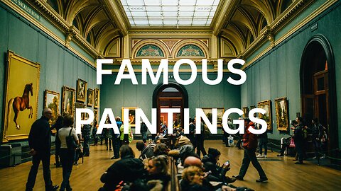 12 Most Famous Paintings of all Time