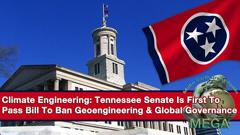 Climate Engineering: Tennessee Senate Is First To Pass Bill To Ban Geoengineering & Global Governance