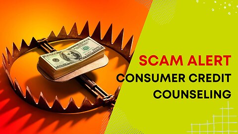 SCAM ALERT! - Consumer Credit Counseling