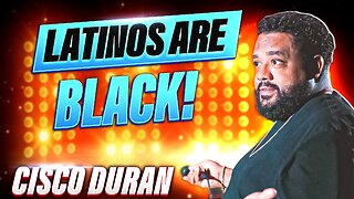 Latinos are Black……