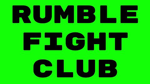 Rumble fight club