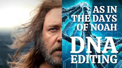 DNA Manipulation & the Days of Noah Connection | 11.12.2021 | Don Steiner