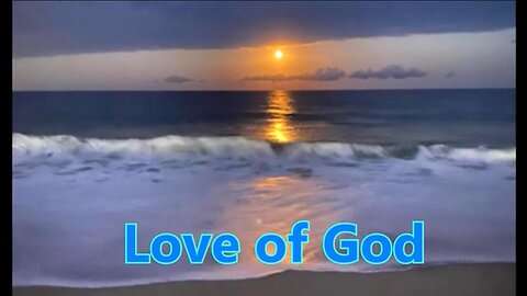 LOVE OF GOD