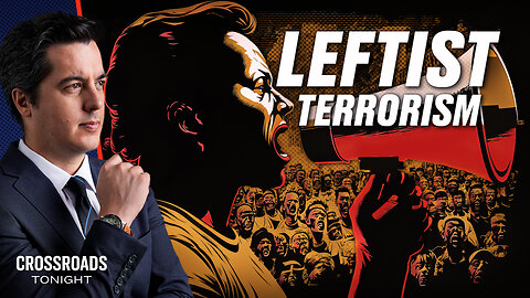 Leftist Terrorism On the Rise As Government Propaganda Feeds Radicalism