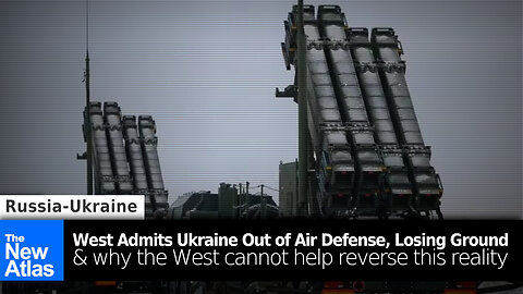 West Admits Ukraine is Out of Air Defenses and Losing Ground, With No Way to Reverse it