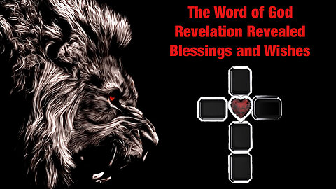 Revelation Blessings and Wishes
