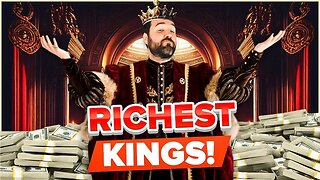 25 Richest Kings In History