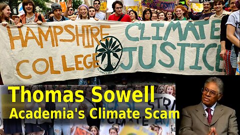 Thomas Sowell - Academia's Climate Scam