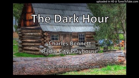 The Dark Hour - Charles Bennett - Radio City Playhouse