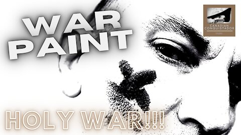 WAR PAINT: Holy War | Part Four