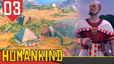 As Grandes PIRÂMIDES DO EGITO! - Humankind #03 [Gameplay Português PT-BR]