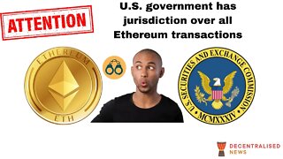 US Gvt claims jurisdiction over all Ethereum transactions