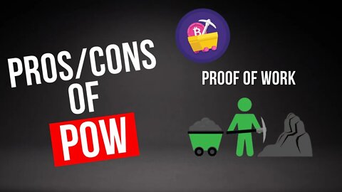 Pros and Cons of Proof of Work (PoW)