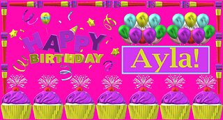 Happy Birthday 3D - Happy Birthday Ayla - Happy Birthday To You - Happy Birthday Song