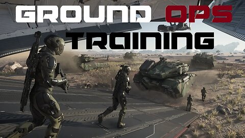 Ground ops Training - Star Citizen 3.19.1