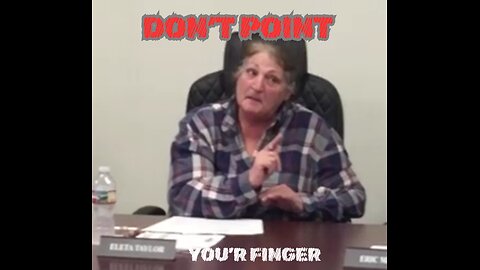 DONT POINT YOU'R FINGER ~ Hawkins Texas City Councilman