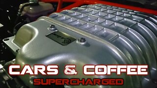 SUPERCHARGED Cars and Coffee Meet!