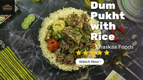 Dum Pukht with Rice _ Recipe by Chaskaa