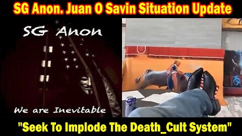 SG Anon. Juan O Savin Situation Update 11-02-23: "Seek To Implode The Death_Cult System"