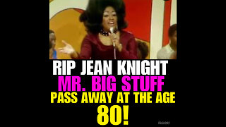 DEVELOPING STORY! R&B Singer Jean Knight “Mr.Big Stuff” passed at the age 80!
