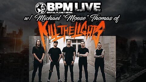 BPM Live w/ Kill the Lights dummer Michael “Moose” Thomas