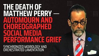 Matthew Perry's Untimely Death ⇢ Automourn and Choreographed Social Media Performance Grief