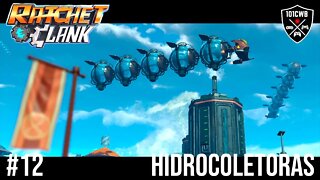 Ratchet and Clank - 1080p 60fps - #12 HIDROCOLETORAS - Gameplay/Walkthrough PT BR