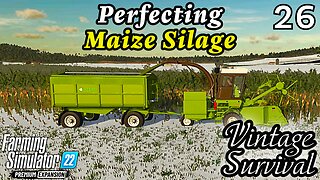 Perfect Timing for Maize Silage | Vintage Survival | Farming Simulator 22