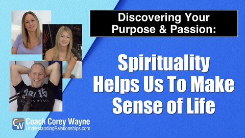 Spirituality Helps Us To Make Sense of Life