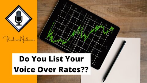 Should You List Your Voice Over Rates