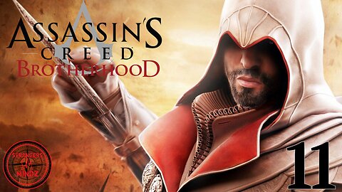 ASSASSINS CREED BROTHERHOOD. Life As An Assassin. Gameplay Walkthrough. Episode 11