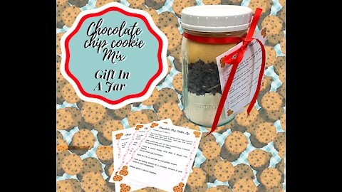 CHOCOLATE CHIP COOKIE MIX!! GIFT IN A JAR!! HOMEMADE HOLIDAY!!