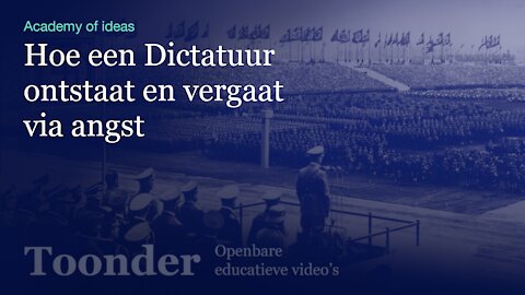 Hoe een Dictatuur ontstaat en vergaat via angst (Academy of Ideas)