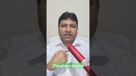 iTeraCare device #shorts #reels #bharatsamgi #iteracare