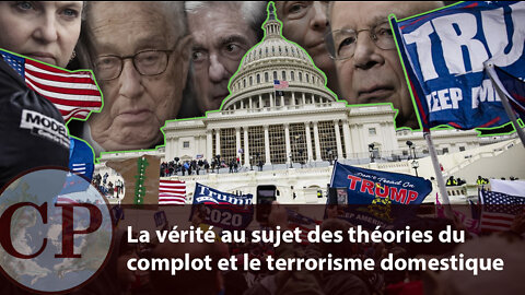 La vérité au sujet des théories du complot et le terrorisme intérieur