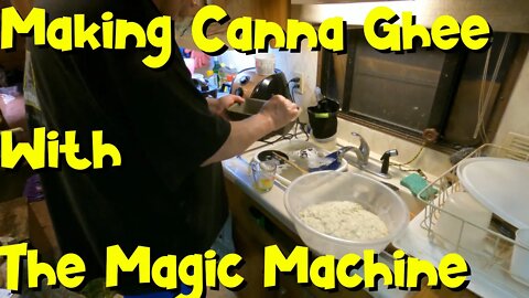 Lad From The Woods - Making Canna Ghee With The Magic Machine Pt.8 (For viewers 18 and up)