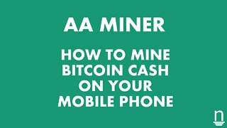 How To Mine Bitcoin Cash On Your Mobile Phone
