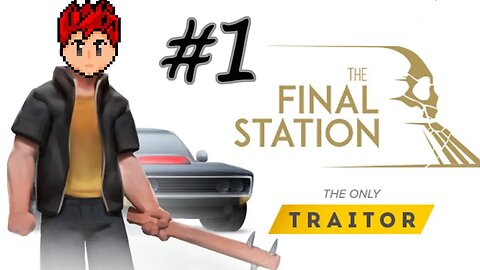The Final Station: The Only Traitor DLC #1 - Kind of a Jerk