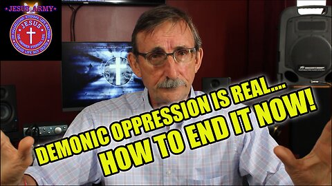 Ep 5 - Demonic Oppression is REAL...Here's how to break free, NOW! - Jesus Army