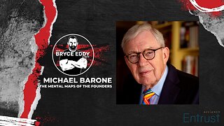 Michael Barone | The Mental Maps of the Founders